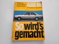 Reparaturanleitung Audi 80 So wird's gemacht August 1978 Etzold Niedersachsen - Braunschweig Vorschau