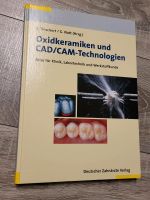 Neu* Zahnmedizin Buch Oxidkeramiken und CAD/CAM Technologien Natt Rheinland-Pfalz - Mainz Vorschau