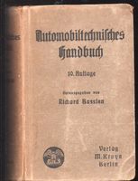 Bussien: Automobiltechnisches Handbuch.1921.1195 Seiten + Anhang Niedersachsen - Wolfsburg Vorschau
