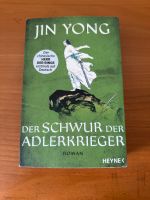 Der Schwur der Adlerkrieger  Autor Jin Yong  ME Bayern - Regensburg Vorschau