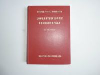 Logarithmische Rechentafeln - Küster / Thiel / Fischbeck Baden-Württemberg - Wolpertswende Vorschau