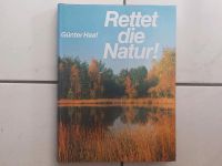 Buch "Rettet die Natur" von Günter Haaf Niedersachsen - Edewecht Vorschau