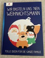 Wir basteln uns ´nen Weihnachtsmann / Bastelbuch v. Christopherus Hessen - Neuhof Vorschau