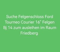 Suche Felgenschloss Ford Tourneo Courier Hessen - Friedberg (Hessen) Vorschau