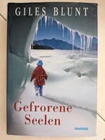 Thriller - Gefrorene Seelen - Giles Blunt - gebundenes Buch Bayern - Stadtsteinach Vorschau