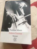 Doktor Faustus Roman von Thomas Mann München - Schwabing-Freimann Vorschau