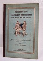 Altes Buch Vaterlandsliebe Saarbücker Gymnasiasten 1918 Saarland - Heusweiler Vorschau