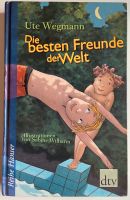 Die besten Freunde der Welt von Ute Wegmann - Jugendbuch Köln - Lindenthal Vorschau