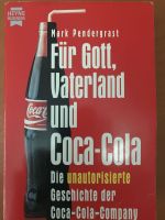 Für Gott, Vaterland und Coca-Cola, Mark Pendergrast, Coca-Cola Baden-Württemberg - Rheinau Vorschau