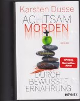 Achtsam morden durch gesunde Ernährung - Karsten Dusse Hessen - Neu-Anspach Vorschau