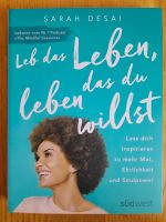 Buch Das Leben, das du leben willst von Sarah Desai Kiel - Mitte Vorschau