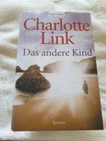 Charlotte Link: Das andere Kind München - Trudering-Riem Vorschau