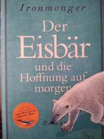 Der Eisbär und die Hoffnung auf morgen - Klimawandelroman Niedersachsen - Göttingen Vorschau