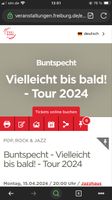 1 Buntspecht Konzert Ticket Freiburg 15.04.2024 Baden-Württemberg - Freiburg im Breisgau Vorschau
