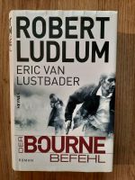 Der Bournebefehl Robert Ludlum Rheinland-Pfalz - Steinbach am Glan Vorschau