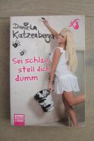 Sei schlau, stell dich dumm - Daniela Katzenberger - Taschenbuch Baden-Württemberg - Notzingen Vorschau