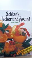 Schlank, lecker und gesund Sachsen - Crimmitschau Vorschau