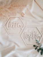 Hochzeit Stuhlschild Better Together Holz Holzschild Boho Hexagon Bayern - Frammersbach Vorschau