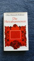 Die Heiratsannonce - Otto-Heinrich Kühner Nordrhein-Westfalen - Leverkusen Vorschau