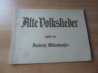 Alte Volkslieder Klaviernoten Friedrich Wickenhauser,Waldorfschul Baden-Württemberg - Bietigheim-Bissingen Vorschau