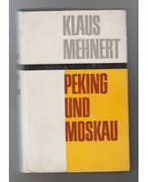 Klaus Mehnert PEKING & MOSKAU gbd (Kommunismus Sowjetunion China) Baden-Württemberg - Heidelberg Vorschau