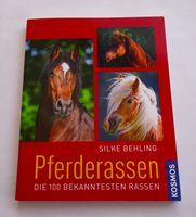 Silke Behling "Pferderassen - Die 100 bekanntesten Rassen" KOSMOS Bayern - Roth Vorschau