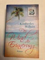 Der Wind der Erinnerung - Kimberley Wilkins *NEU* Roman Baden-Württemberg - Göppingen Vorschau