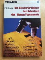 F.F. Bruce • Die Glaubwürdigkeit d. Schriften d. Neuen Testaments Nordrhein-Westfalen - Kamp-Lintfort Vorschau