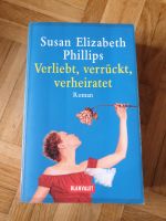 Verliebt, verrückt, verheiratet, Susan Elisabeth Phillips, Roman Bayern - Sünching Vorschau