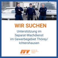MA im Separat-Wachdienst Thörey/ Ichtershausen Thüringen - Ichtershausen Vorschau