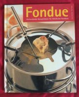 Hochwertig gebundenes Buch Fondue mit Rezepten und Zubereitung Bayern - Regensburg Vorschau