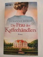 Die Frau des Kaffeehändlers von Susanne Rubin Nordrhein-Westfalen - Rösrath Vorschau