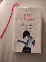 Mein Leben in deinem von Jojo Moyes Nordrhein-Westfalen - Hamm Vorschau