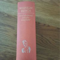 Wilhellm Busch  -  Und die Moral von der Geschicht   Buch Bayern - Kolbermoor Vorschau