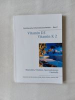 Vitamin D3 Vitamin K2 Schriftenreihe Orthomolekulare Medizin Schleswig-Holstein - Schleswig Vorschau