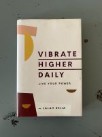 Vibrate Higher Daily: Live Your Power, Lalah Delia Friedrichshain-Kreuzberg - Kreuzberg Vorschau
