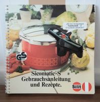 Original Gebrauchsanleitung und Rezepte für den Sicomatic - S Bayern - Hersbruck Vorschau