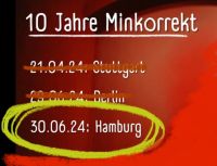 Minkorrekt - 10 Jahre Methodisch Inkorrekt - 30.06.2024 Hamburg Friesoythe - Markhausen Vorschau