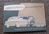 HEFT ARBEITSPREISE 1957 FORD TAUNUS 12 M 15 M FK 1000 PKW  AUTO Nordrhein-Westfalen - Mönchengladbach Vorschau