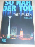 So nah der Tod - Thea Falken TB Neuwertig Nordrhein-Westfalen - Krefeld Vorschau