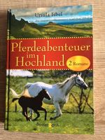 Pferdeabenteuer im Hochland, 2 Romane in einem Buch Dresden - Räcknitz/Zschertnitz Vorschau
