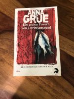 Die guten Frauen von Christianssund Sommerdahls 1.Fall Anna Grue Essen - Essen-Ruhrhalbinsel Vorschau