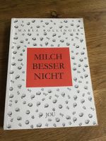 Milch besser nicht Jou Rollinger laktoseintoleranz Ernährung Schwerin - Schelfstadt Vorschau