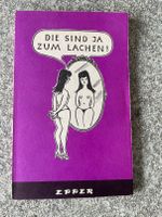 EPPER Taschenbuch DIE SIND JA ZUM LACHEN 1976 Verlag Halle/Saale Sachsen-Anhalt - Wengelsdorf Vorschau