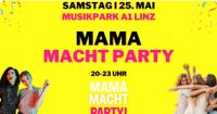 Tickets MamaMachtParty Linz 3Stk. Kr. Passau - Passau Vorschau