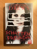 Schattenfreundin, Kriminalroman von Christine Drews Nordrhein-Westfalen - Radevormwald Vorschau