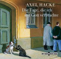 Die Tage, die ich mit Gott verbrachte -Hörbuch CD-Axel Hacke OVP Niedersachsen - Bovenden Vorschau