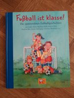 Fußball ist klasse Fußballgeschichten Kinderbuch Bilderbuch neu Münster (Westfalen) - Hiltrup Vorschau