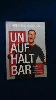 Buch Unaufhaltbar, Christian Bischoff, neuwertig Hannover - Döhren-Wülfel Vorschau