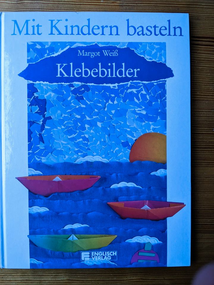 "Klebebilder" Mit Kindern basteln v. Margot Weiß in Bremen